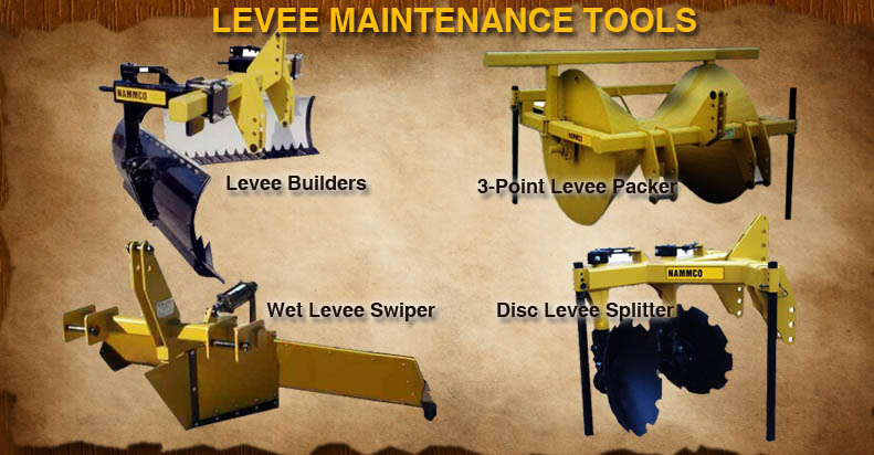 Levee Maintenance Tools